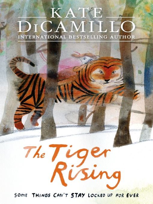 Kate DiCamillo创作的The Tiger Rising作品的详细信息 - 可供借阅